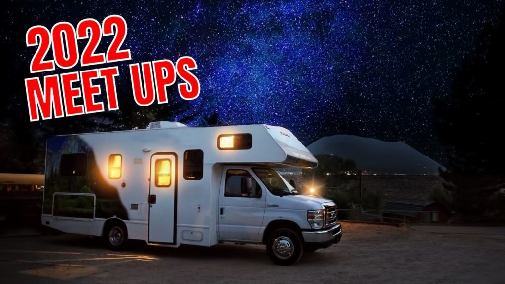2022 YouTube Meetups for Vanlife RV Life Camping Boondocking