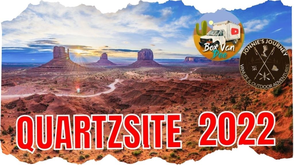 2022 Quartzsite Arizona YouTube Meetup With Box Van Dee and Jonnie's Journey