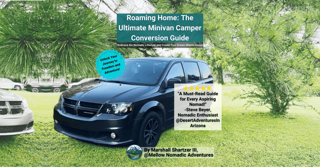 Minivan Camper Conversion Guide Your Roadmap to Affordable Nomadic Living