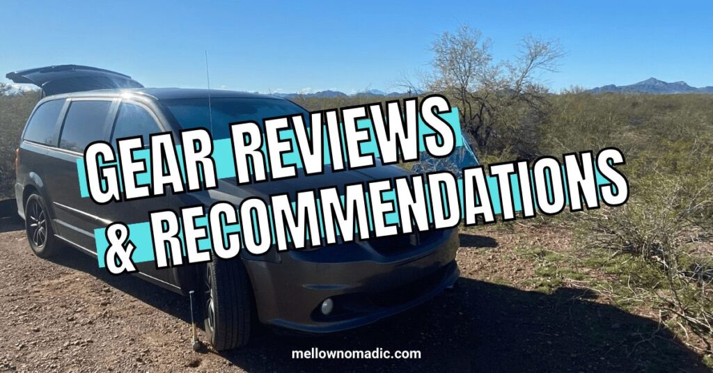 Gear Reviews and Recommendations by Mellow Nomadic Adventures
